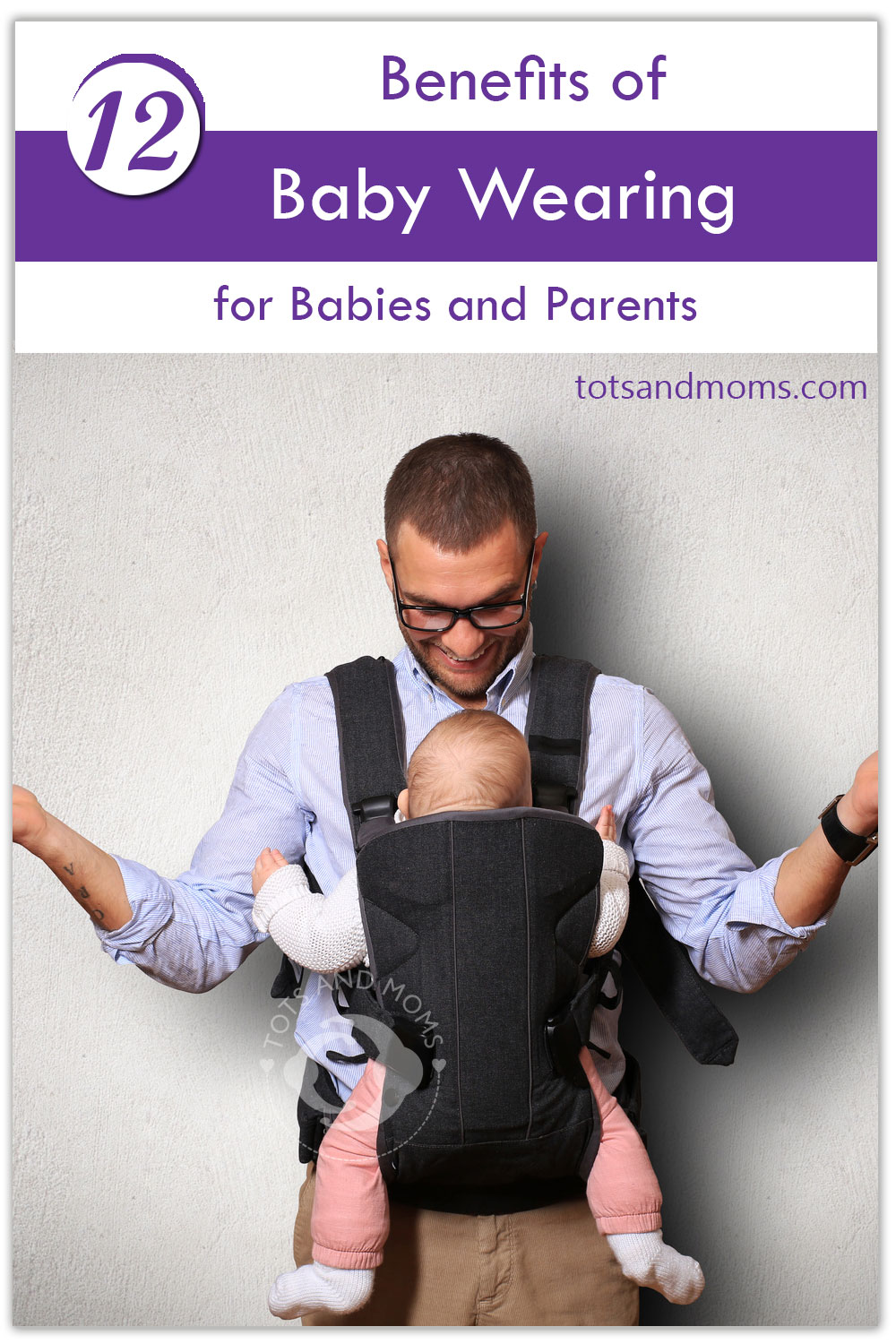12 Benefits of Babywearing for Babies and Parents