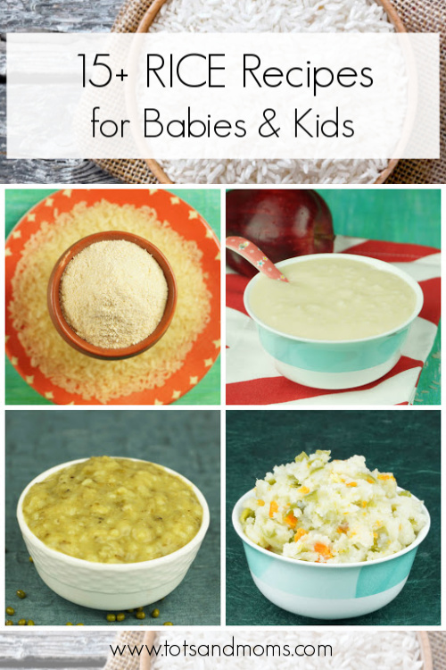 Can I give my baby Rice? Rice Recipes for Babies & Kids TOTS and MOMS